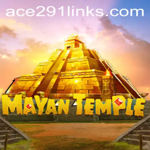 Exploring the Mystical World of MayanTemple: A Journey with Ace291