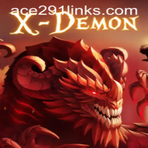 Discover the Thrills of XDemon: The Ultimate Gaming Experience with Ace291